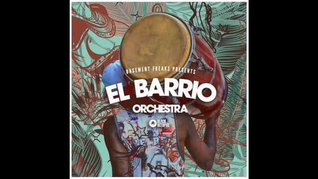 El Barrio Orchestra by Basement Freaks (Demo) смотреть онлайн