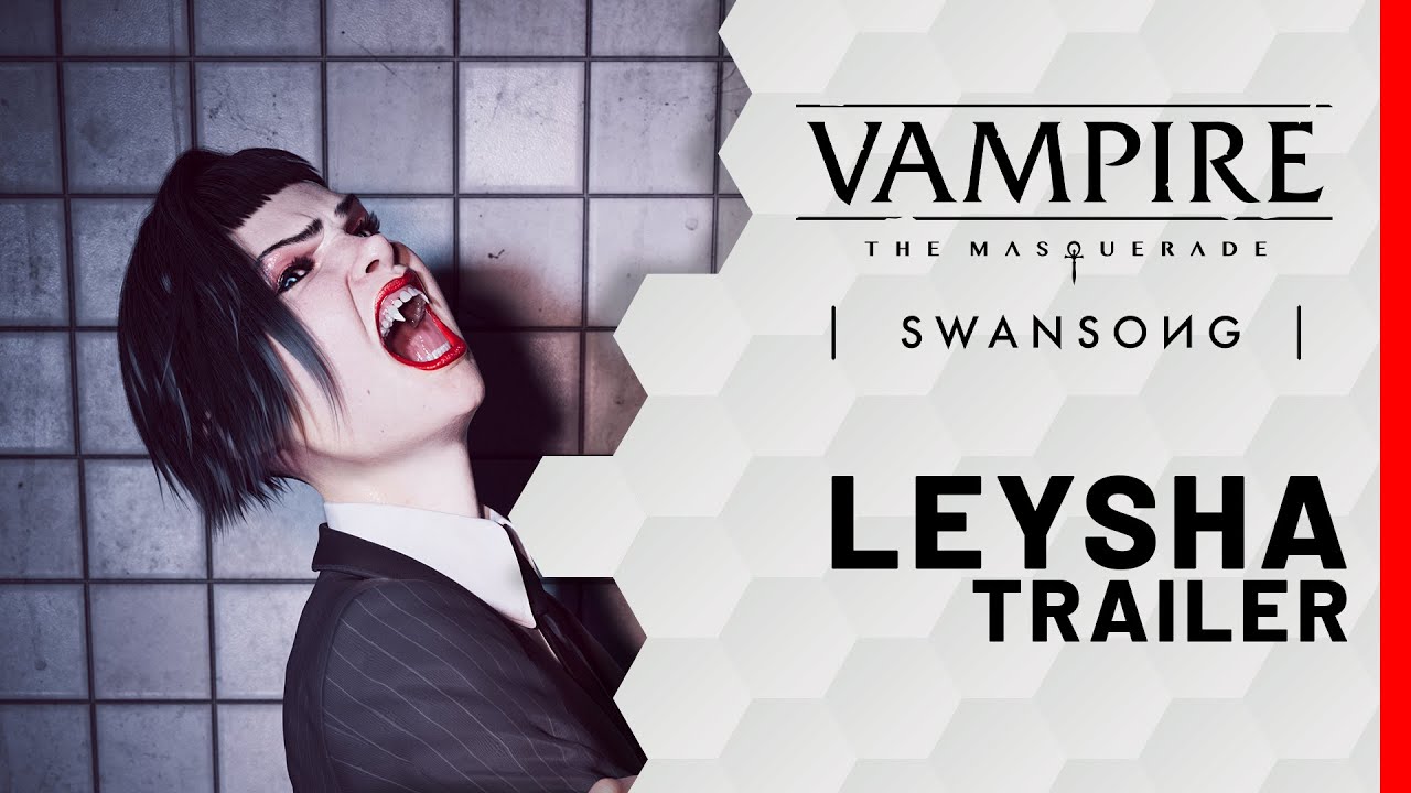 Vampire: The Masquerade - Swansong - Leysha Character Trailer