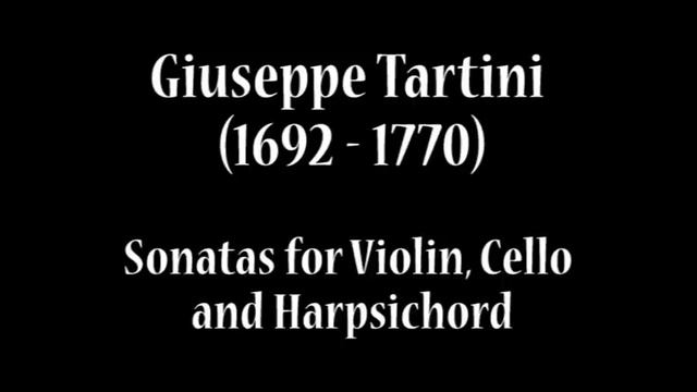 Giuseppe Tartini (1692-1770) - Sonatas for Violin Cello and Harpsichord смотреть онлайн