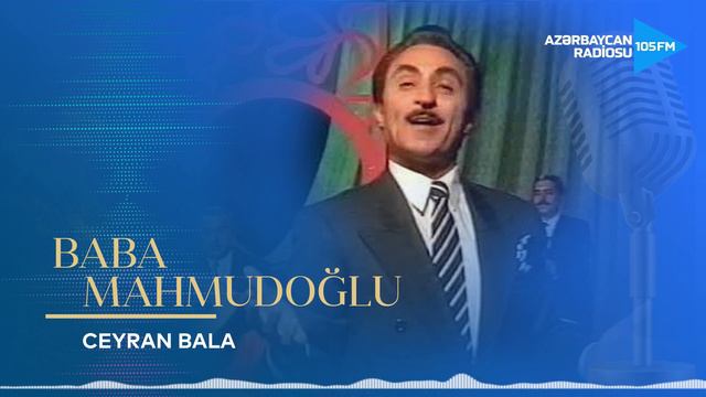 Baba Mahmudoğlu - Ceyran Bala