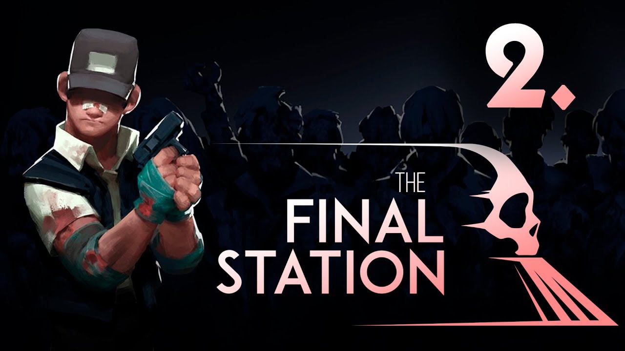 The Final Station┃Прохождение┃СТРИМ #2 смотреть онлайн