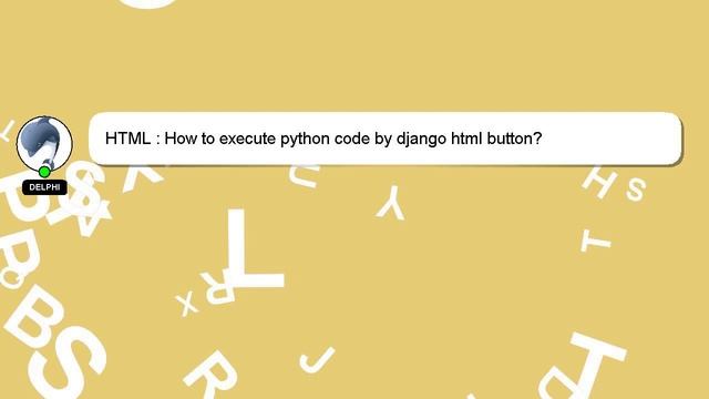 HTML : How to execute python code by django html button? смотреть онлайн
