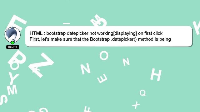HTML : bootstrap datepicker not working[displaying] on first click смотреть онлайн