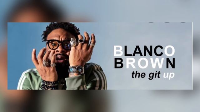 The Git Up - Blanco Brown (OFFICIAL AUDIO) смотреть онлайн