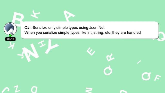 C# : Serialize only simple types using Json.Net смотреть онлайн