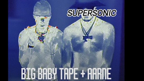 BIG BABY TAPE "SUPERSONIC" 2024