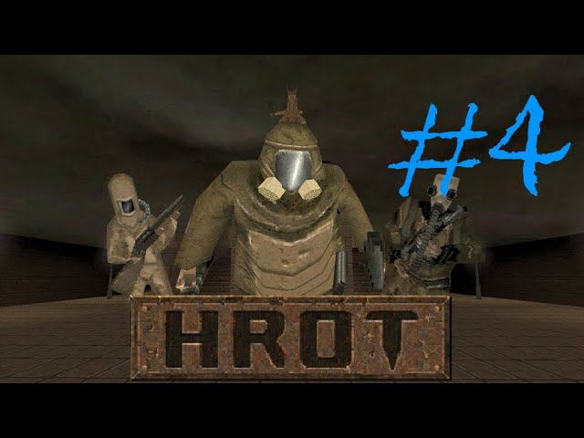 HROT (PC) #4 смотреть онлайн