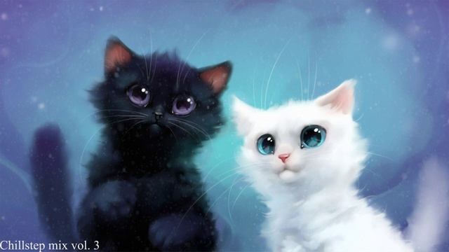 Chillstep Mix Vol 3