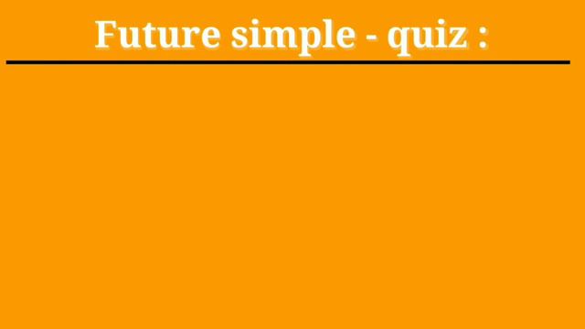 Future simple Quiz English grammar quiz find the correct answer смотреть онлайн