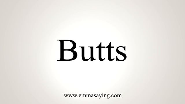 How To Say Butts смотреть онлайн