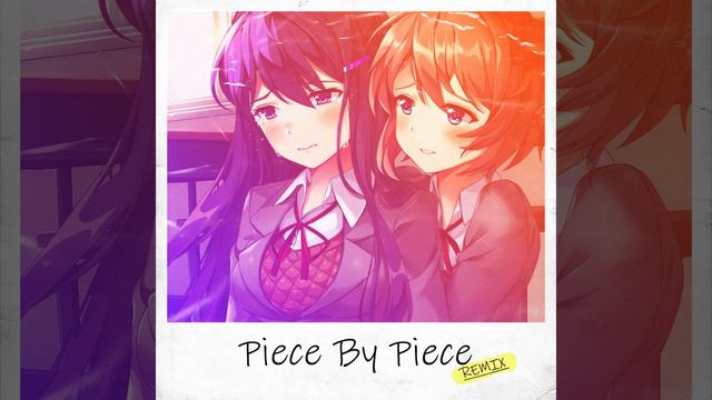 DDLC Plus - Piece By Piece Remix смотреть онлайн
