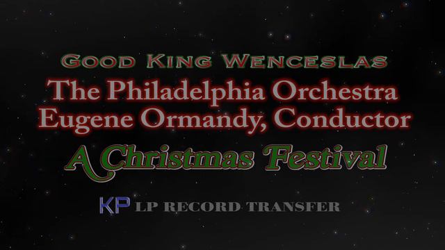 Good King Wenceslas - The Philadelphia Orchestra Eugene Ormandy, Conductor смотреть онлайн