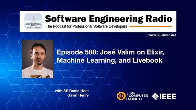 SE Radio 588: José Valim on Elixir, Machine Learning, and Livebook смотреть онлайн