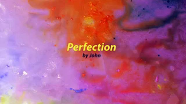 Perfection/Inspirational Words by John смотреть онлайн