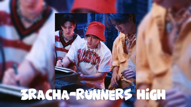 3racha - Runners High || Sped Up