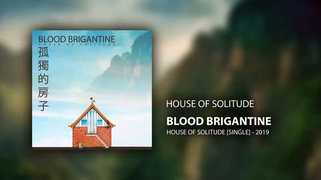 Blood Brigantine - House Of Solitude смотреть онлайн