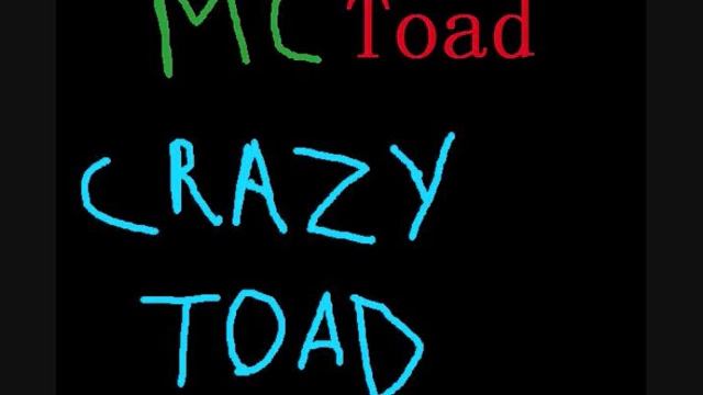 MC Toad - Crazy Toad смотреть онлайн