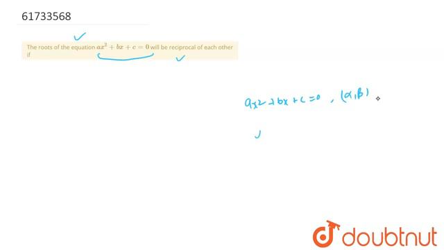 The roots of the equation `ax^(2)+bx+c=0` will be reciprocal of each other if смотреть онлайн