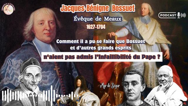Le grand BOSSUET (Gallican) et L'INFAILLIBILITÉ du PAPE - Mgr de Ségur смотреть онлайн