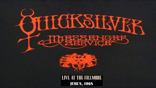 Quicksilver Messenger Service Live June 8, 1968