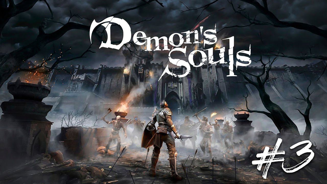 Demon Souls: [Remake] ➤ Прохождение PS5 — Часть 3: Ремейк Демон Соулс смотреть онлайн