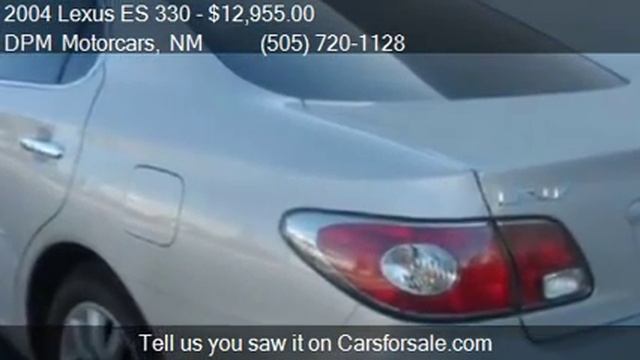 2004 Lexus ES 330 Sedan for sale in Albuquerque, NM 87108 at смотреть онлайн