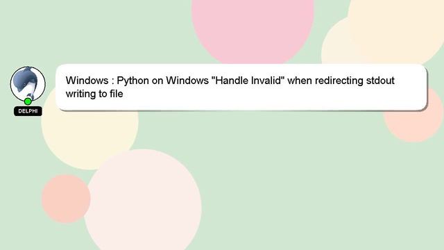 Windows : Python on Windows "Handle Invalid" when redirecting stdout writing to file смотреть онлайн