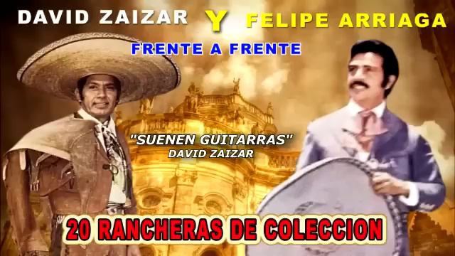 DAVID ZAIZAR Y FELIPE ARRIAGA FRENTE A FRENTE MIX 20 RANCHERAS DE COLECCION смотреть онлайн