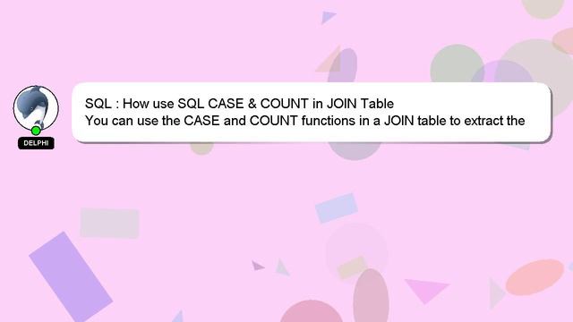 SQL : How use SQL CASE & COUNT in JOIN Table смотреть онлайн