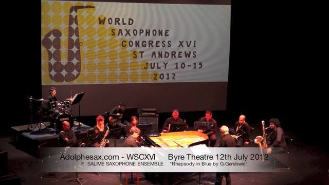 WSCXVI F SALIME SAXOPHONE ENSEMBLE Rhapsody in Blue by G Gershwin смотреть онлайн