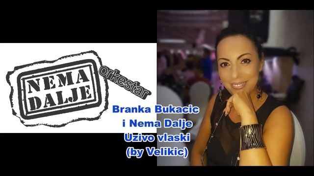 Branka Bukacić i Nema Dalje uživo (by Velikic) смотреть онлайн