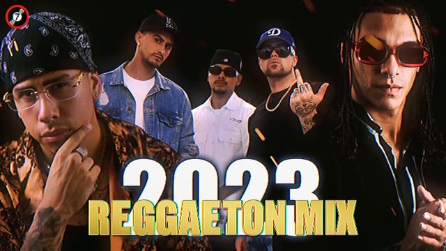 REGGAETON MIX 2023 - LATINO MIX 2023 - GAME7 (2LIVEMAFIA, Rey Effective, Don Tonic | West Coast)