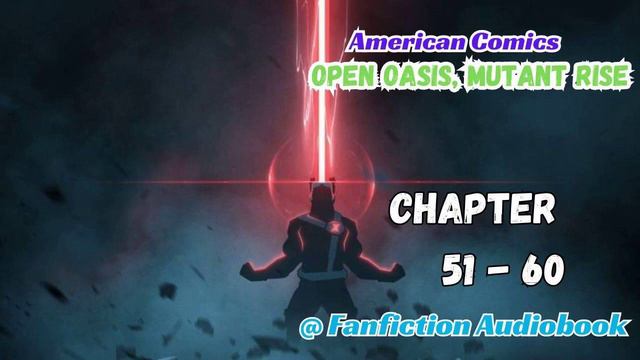 American Comics: Open Oasis, Mutant Rise Chapter 51 - 60 смотреть онлайн