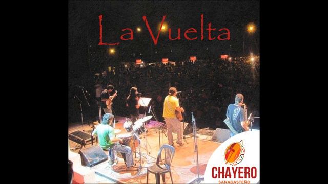 La Vuelta - Chayero Sanagasteño en vivo смотреть онлайн