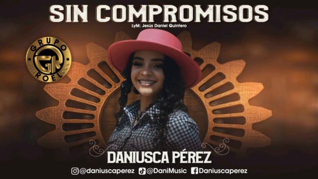 Daniusca Pérez - Sin compromisos смотреть онлайн