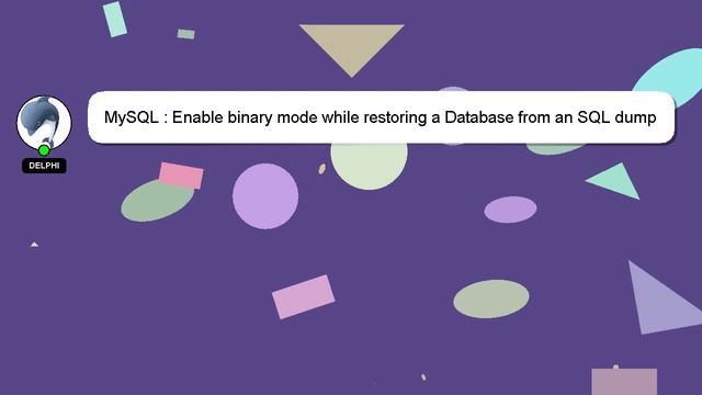 MySQL : Enable binary mode while restoring a Database from an SQL dump смотреть онлайн