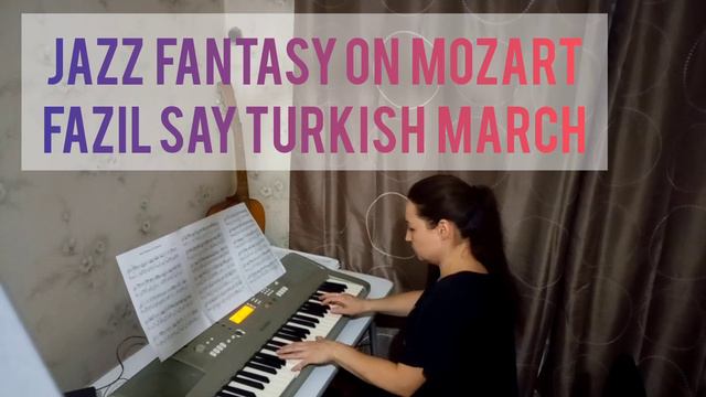 Turkish March. Jazz piano.Турецкий марш ( F.Say) смотреть онлайн