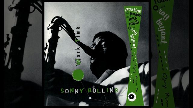 Sonny R̲o̲l̲l̲i̲n̲s̲ - ̲W̲o̲r̲k̲ T̲i̲m̲e̲ 1̲-̲2̲ ̲(̲1̲9̲5̲6̲)̲ смотреть онлайн