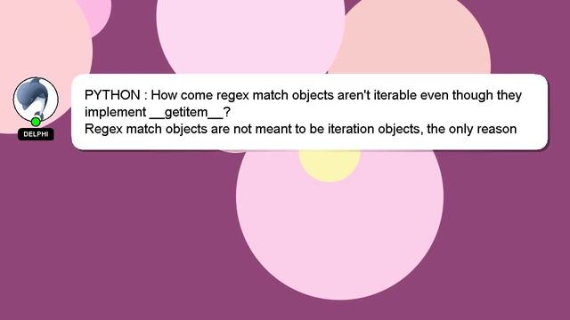 PYTHON : How come regex match objects aren't iterable even though they implement __getitem__? смотреть онлайн