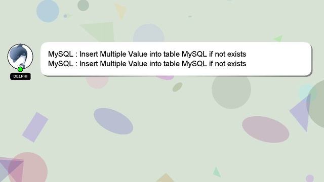 MySQL : Insert Multiple Value into table MySQL if not exists смотреть онлайн