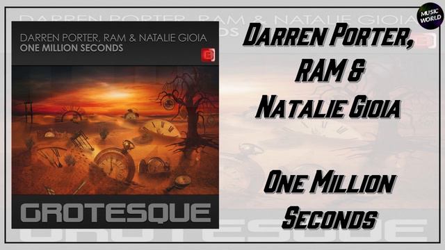 Darren Porter, RAM & Natalie Gioia - One Million Seconds смотреть онлайн
