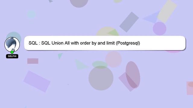 SQL : SQL Union All with order by and limit (Postgresql) смотреть онлайн