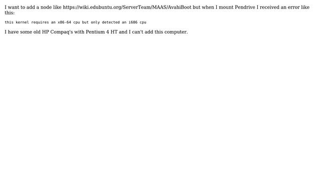 Configuring for automatic boot over Avahi kernel requires an x86-64 but i686 detected смотреть онлайн