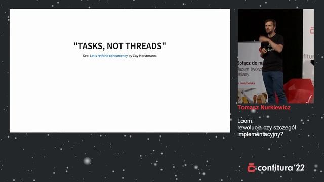 2022 - Tomasz Nurkiewicz - Loom: rewolucja czy szczegół implementacyjny? смотреть онлайн