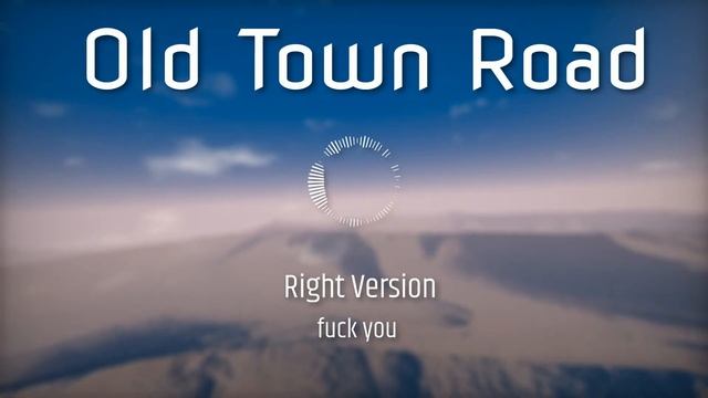 Old Town Road(♂️right version♂️) смотреть онлайн