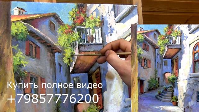 СТАРЫЙ ГОРОД живопись маслом городской пейзаж 2ч.35м. А.Южаков смотреть онлайн