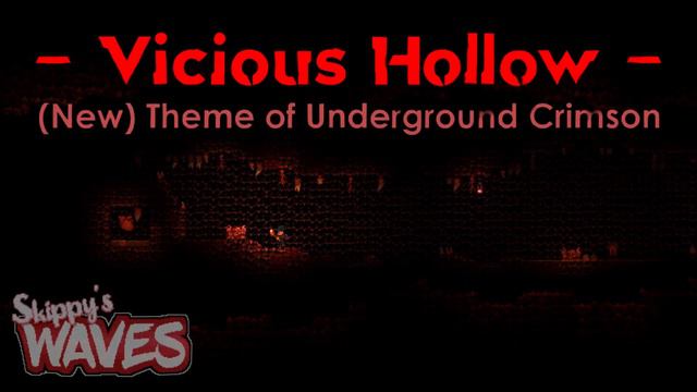 Skippy's waves - Vicious Hollow (NEW Theme of Underground Crimson) | Terraria Music Pack OST смотреть онлайн