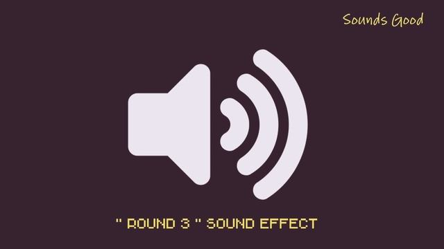 Round 3 Sound Effects (FHD) смотреть онлайн