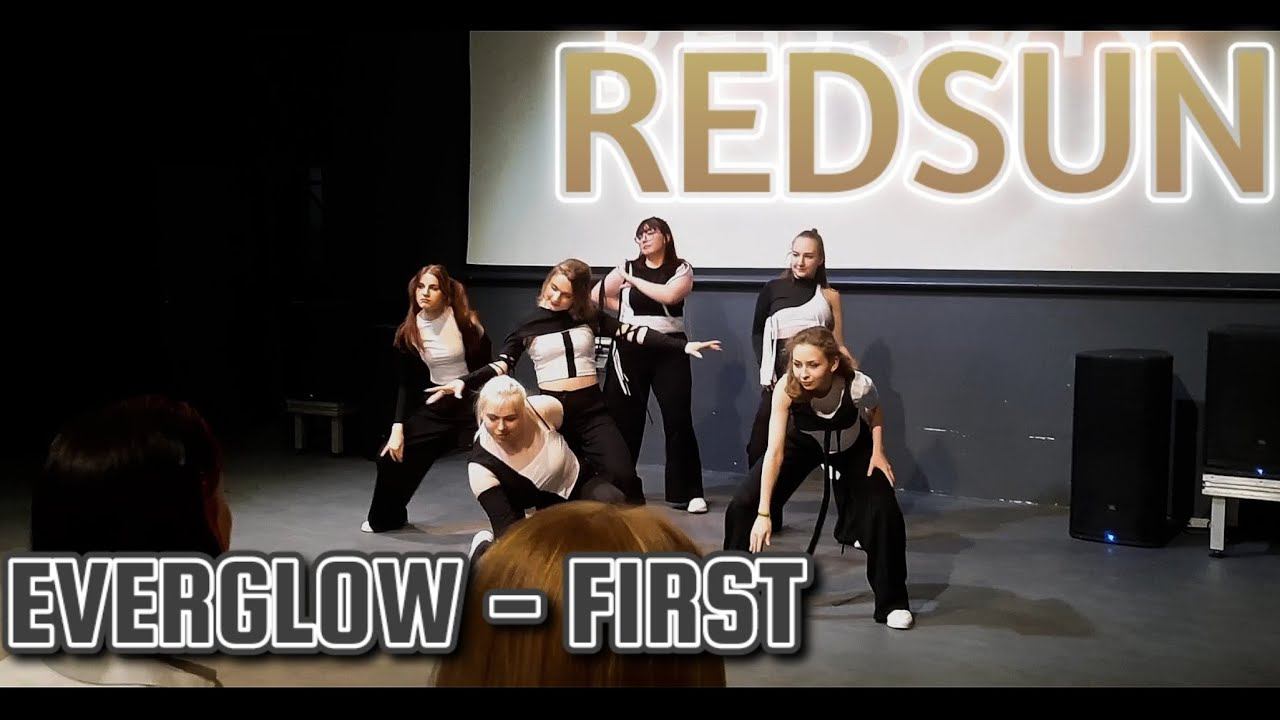 Everglow - First [dance Cover By REDSUN] Fire Academy 22.04.2023