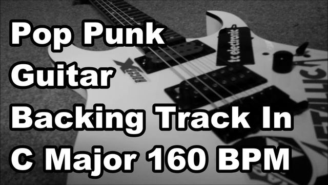 Pop Punk backing Track In C Major 160 BPM смотреть онлайн
